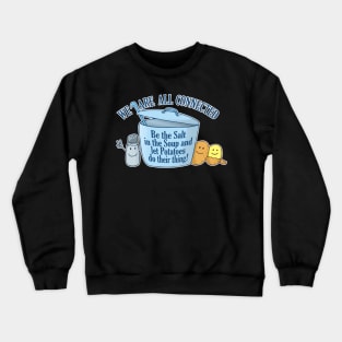 Salty Potato Soup Crewneck Sweatshirt